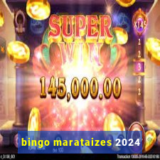 bingo marataizes 2024